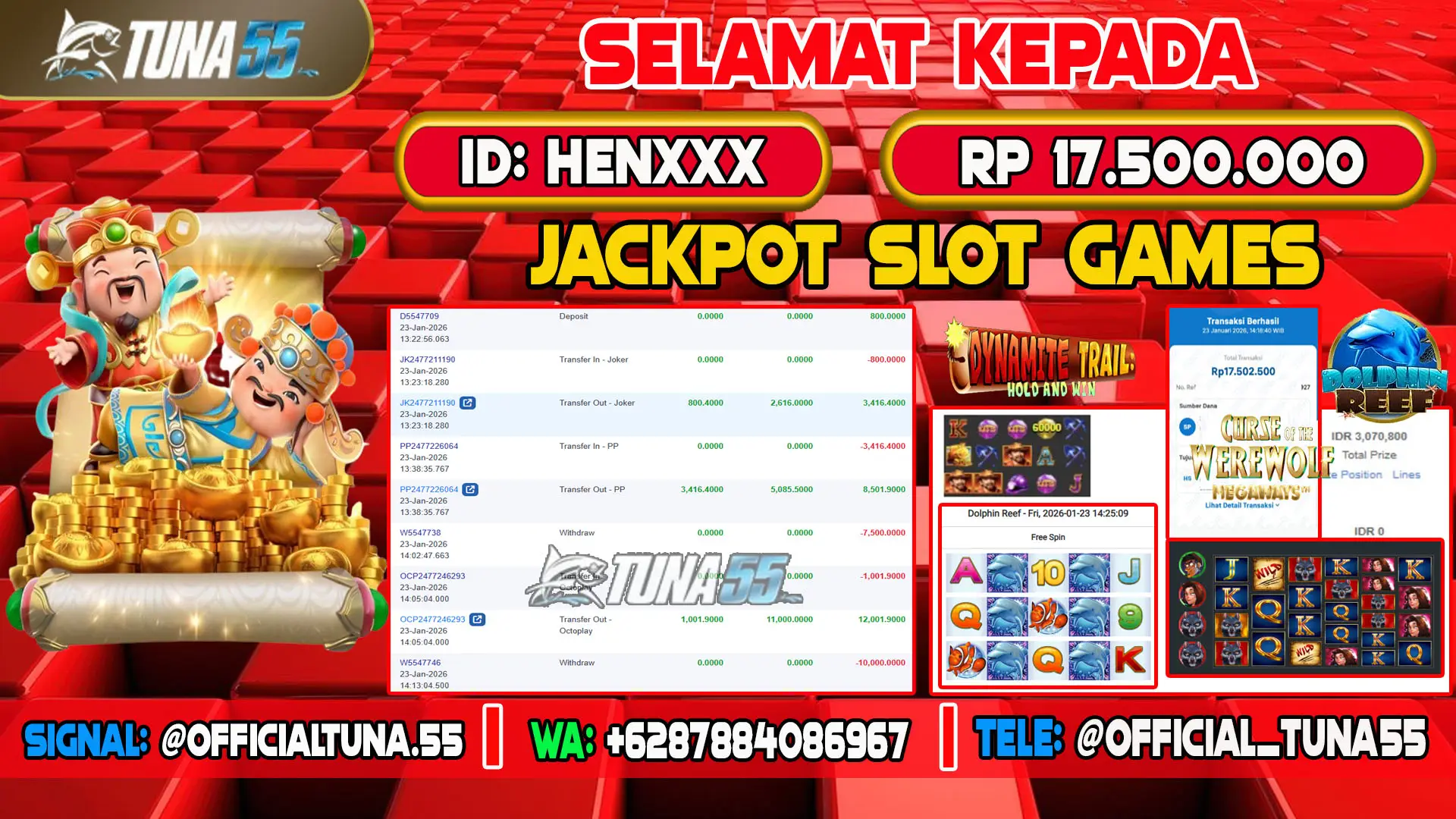 Bukti jackpot slot games Tuna55 dengan kemenangan Rp 17.500.000, menampilkan permainan Curse Of The Werewolf Megaways, Dolphin Reef dan Dynamite Trail, ID pengguna HENXXX